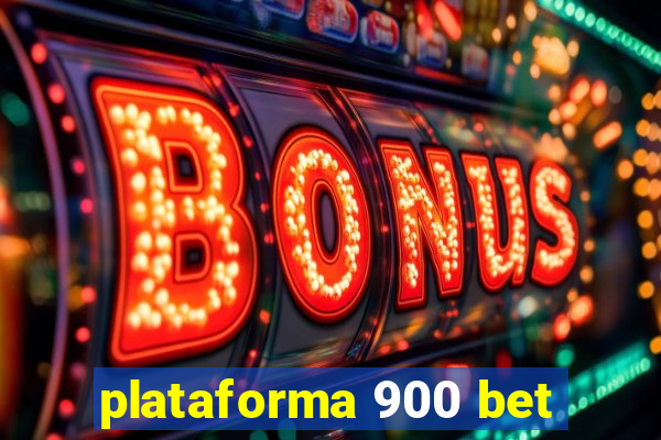 plataforma 900 bet